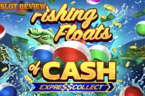 Fishing Floats of Cash